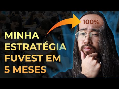 Como eu estudaria p/ FUVEST 1ª Fase em 5 Meses (ou outro Vestibular)