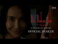 Dia Bukan Ibu Official Trailer
