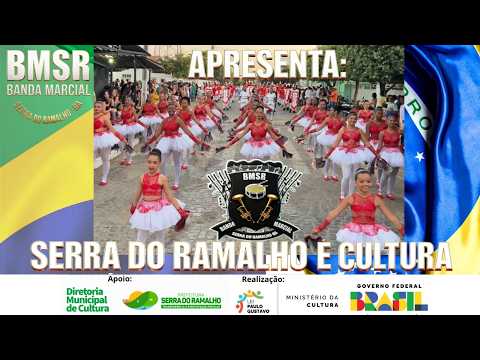 Banda Marcial Serra do Ramalho Apresenta: Serra do Ramalho é Cultura