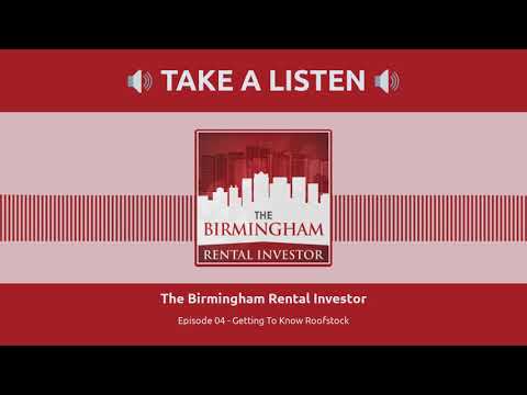 The Birmingham Real Estate Investor - Episode 4 with Roofstock