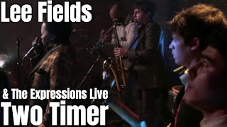 Lee Fields & The Expressions ft. LADY - Two Timer - Live at The Beatclub Dordrecht