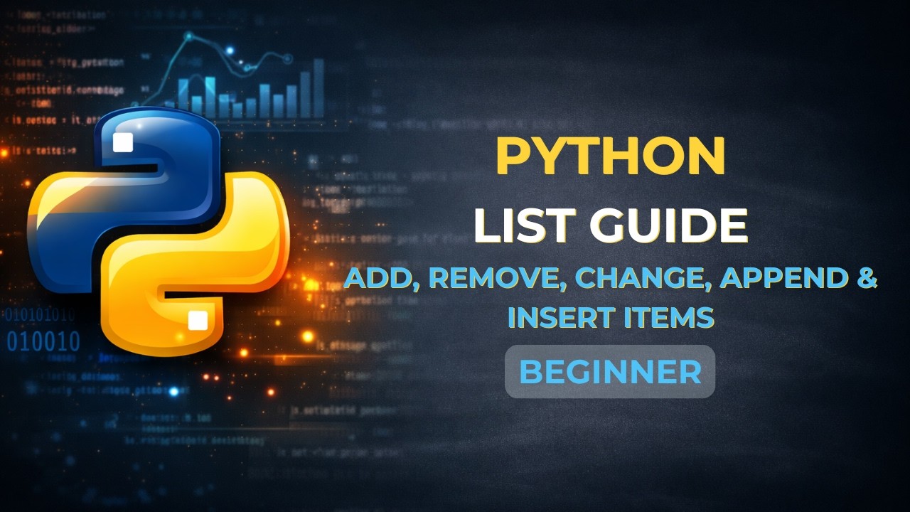 Python List Guide | Add, Remove, Change, Append & Insert Items