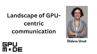 Lecture 68: Landscape of GPU Centric communication