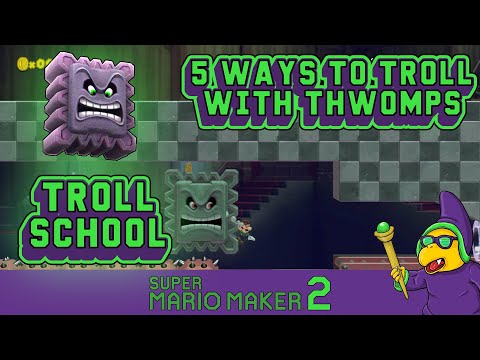 FIVE ways to TROLL using THWOMPS in Mario Maker 2