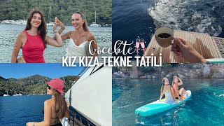 TEKNE TATİLİ VLOG | kız kıza göcek, irem'in bekarlığa vedası, göcek koyları, fiy