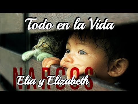 Todo en la Vida with English lyrics - Elia and Elizabeth - Narcos - La Onda De