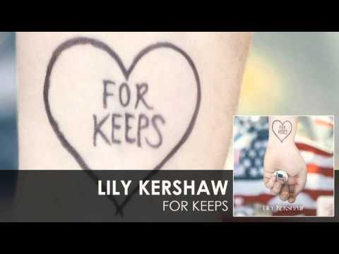 Lily Kershaw - For Keeps [audio]