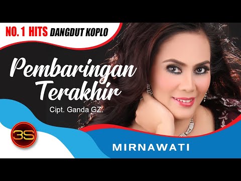 Mirnawati - Pembaringan Terakhir ( Official Music Video )
