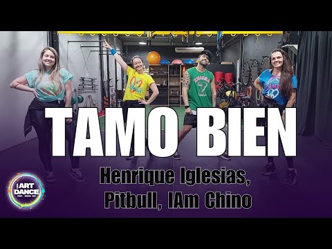 TAMO BIEN  - Enrique Iglesias, Pit Bull, IAM Chino l Zumba l Cia Art Dance (Coreografia)