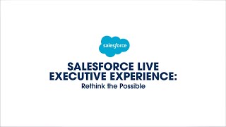 Salesforce Live Executive Experience: UK and Ireland 2021