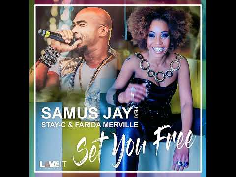 Samus Jay Feat. Stay-C & Farida Merville - Set You Free (Radio Mix) 2022