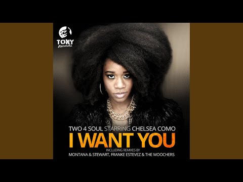 I Want You (Two 4 Soul Deeper Mix)