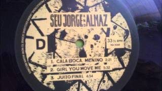 Seu Jorge & Almaz - Girl You Move Me (Cane & Able Cover) #vinylrip