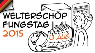Welterschöpfungstag 2015 war am 13. August