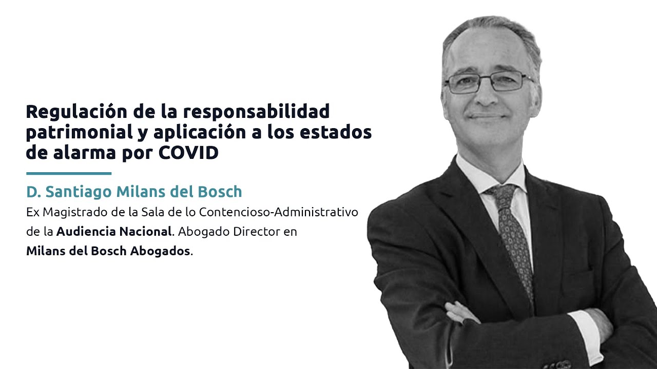 Regulación de la responsabilidad patrimonial y aplicación a los estados de alarma por COVID