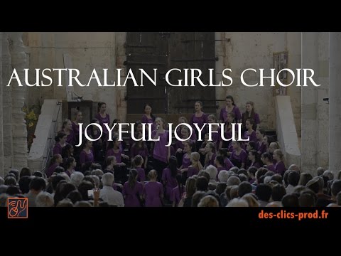 Australian Girls Choir - Joyful Joyful