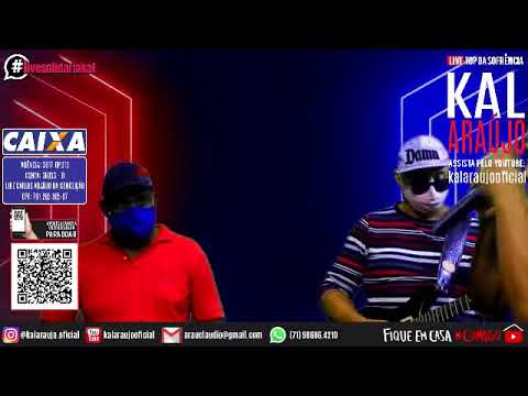 KAL ARAÚJO..2 live solidária dia 27 junho as 19 horas