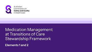 Medication Management at Transitions of Care Stewardship Framework: Elements 1 and 2