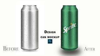 How to Make Cold Drink Can Mockup in Photoshop