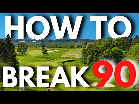 How To Break 90... EVERY TIME YOU PLAY GOLF!