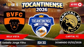 BELA VISTA X CAPITAL | CAMPEONATO TOCANTINENSE 2026 | TERCEIRA RODADA | 01-02-2026