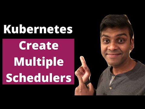 Kubernetes tutorial | Creating multiple schedulers