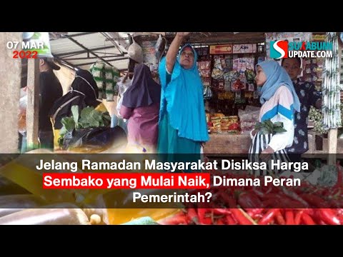 Jelang Ramadan Masyarakat di Siksa Harga Sembako Yang Mulai Naik