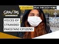 Gravitas: Wuhan Coronavirus, the voices of stranded Pakistani citizens