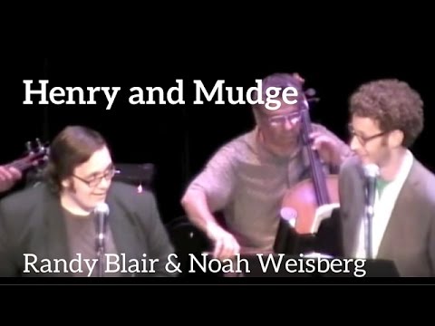 Noah Weisberg & Randy Blair - HENRY AND MUDGE (Kerrigan-Lowdermilk)