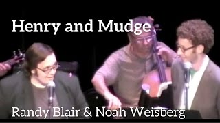 Noah Weisberg & Randy Blair - HENRY AND MUDGE (Kerrigan-Lowdermilk)