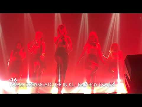 190906 DREAMCATCHER IN KL - BAD BOY COVER