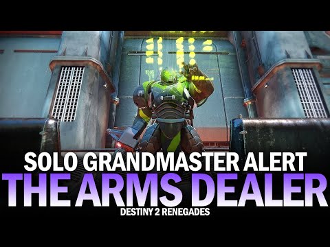 Solo Flawless Grandmaster Alert The Arms Dealer [Destiny 2 Renegades]