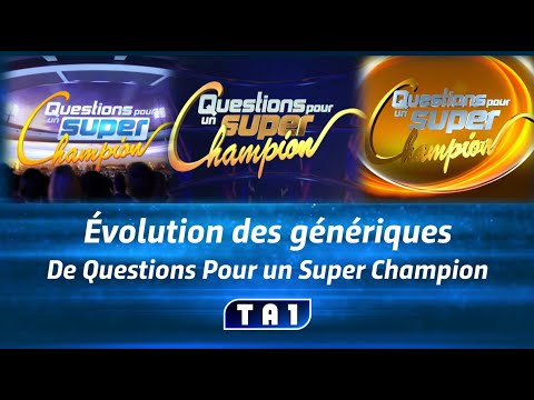 Évolution des génériques de Questions pour un Super Champion