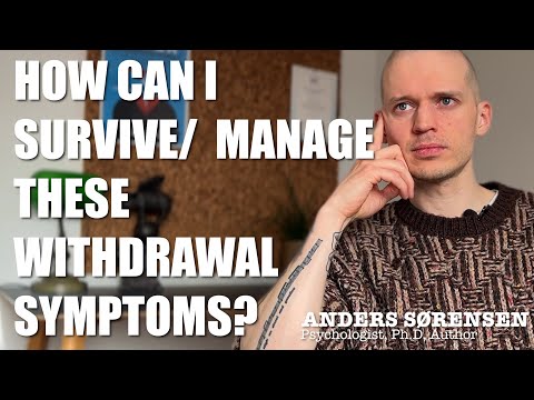 Psychiatric Drug Withdrawal - How can I survive/manage these withdrawal symptoms?