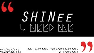 SHINee (샤이니) - U Need Me (Han|Rom|Eng)