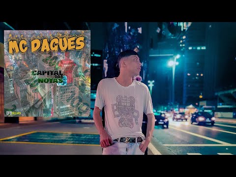Capital Das Notas - Mc Dagues and EFB Deejays