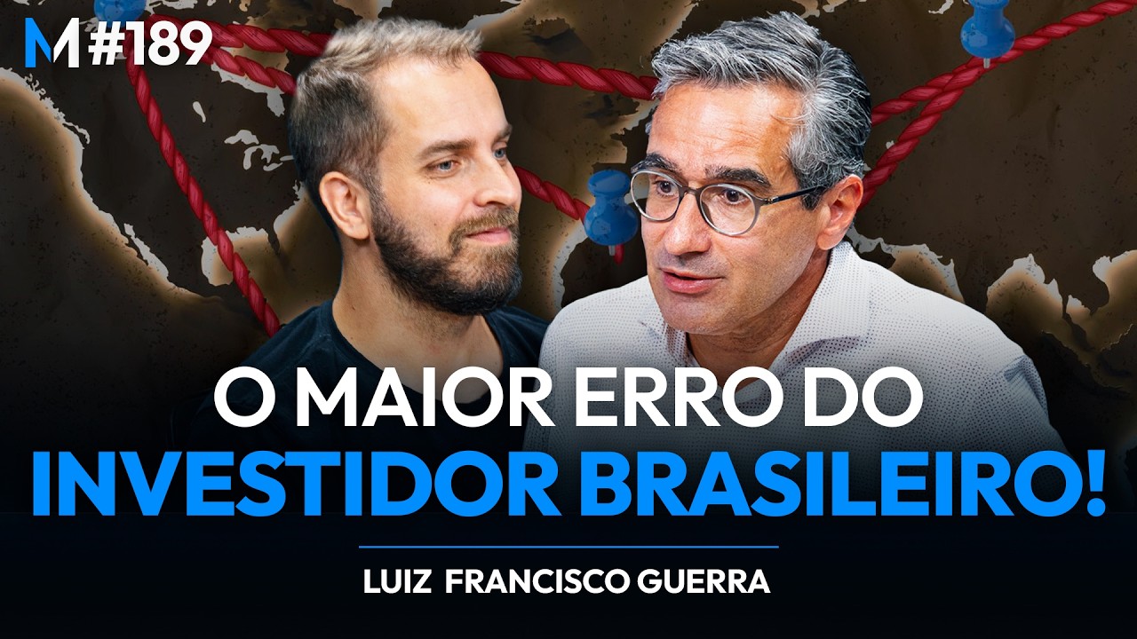 A VERDADE SOBRE INVESTIR NO BRASIL QUE NINGUÉM FALA | Market Makers #189