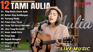 Download lagu Tami Aulia Cover Full Album - Titip Rindu Untuk Ayah | Cover Akustik Terbaik 2024 mp3 Download lagu Tami Aulia Cover Full Album - Titip Rindu Untuk Ayah | Cover Akustik Terbaik 2024 mp3