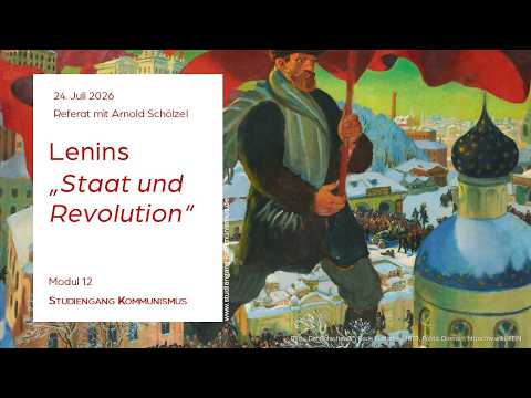 Modul #12 Referat: Lenins "Staat und Revolution" (mit Arnold Schölzel) Video-Thumbnail von YouTube