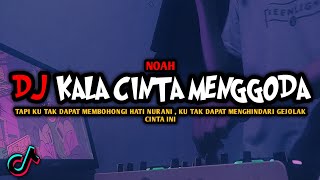 Download lagu DJ KALA CINTA MENGGODA VIRAL TIKTOK REMIX FULL BASS TERBARU 2022 ALFYMEH mp3