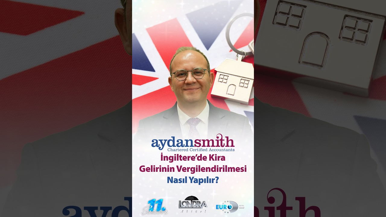 İngiltere’de kira geliri nasıl vergilendirilir? Ersin Asutay anlatıyor. #kirageliri #ingiltere