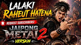 Download lagu Lalaki Raheut Hatena – Request Subscribers 🔥@AntoSugianto-gy9xo  Jaipong Metal Cadas 2 Version 🎧 mp3