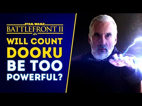 Will Count Dooku Be Too Powerful? Our Honest Concerns! - Star Wars Battlefront 2