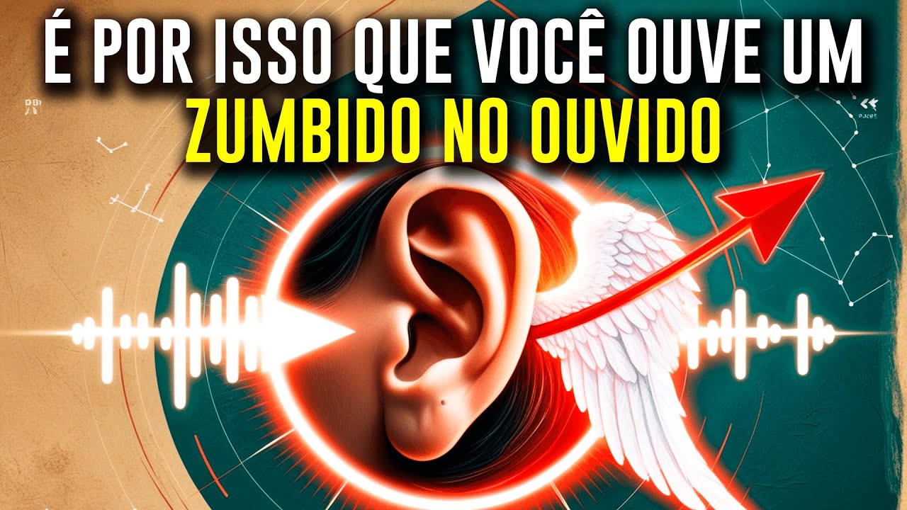 Por Que Você Ouve Zumbido nos Ouvidos? O Segredo Espiritual Revelado!