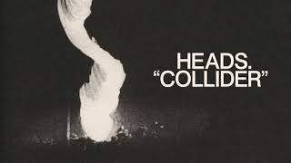 HEADS. - COLLIDER LP