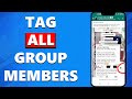 How To Tag Everyone In A Whatsapp Group