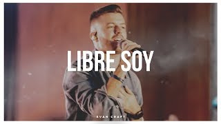 Evan Craft - Libre Soy (Let Go - Hillsong Español)