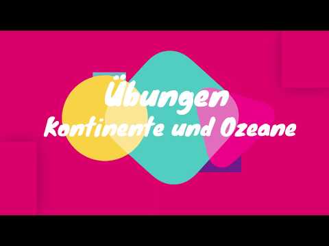 RZG Test 1 Übung Kontinente und Ozeane