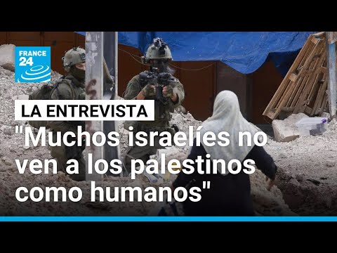 Exsoldado de Israel: "Muchos israelíes no ven a los palestinos como humanos iguales" • FRANCE 24