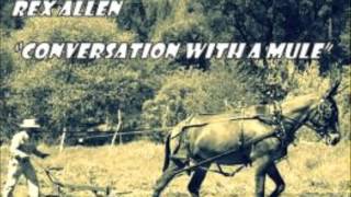 Rex Allen - Conversation With A Mule